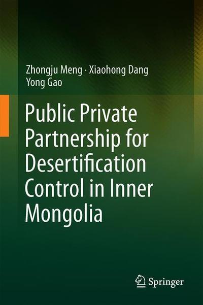 Cover for Meng · Public Private Partnership for Desertification Control in Inner Mongolia (Book) [1st ed. 2020 edition] (2019)