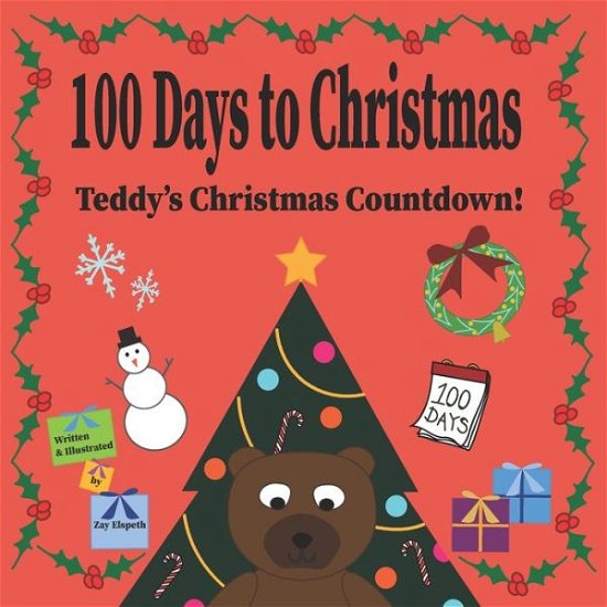 Cover for Zay Elspeth · 100 Days to Christmas (Taschenbuch) (2019)
