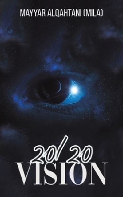 Cover for Ma Alqahtani  Mila · 2020 Vision (Paperback Book) (2022)