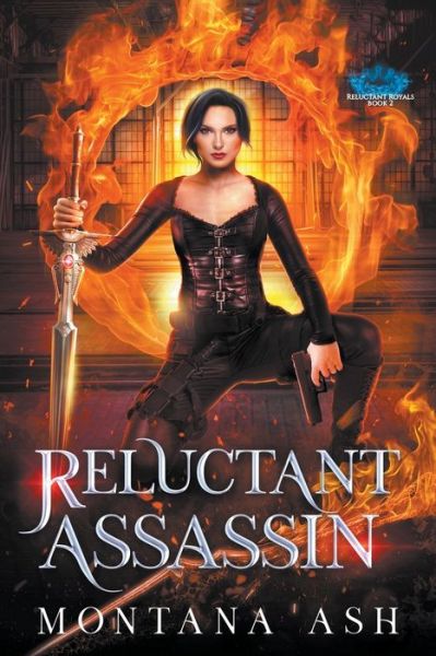 Cover for Montana Ash · Reluctant Assassin - Reluctant Royals (Paperback Book) (2022)