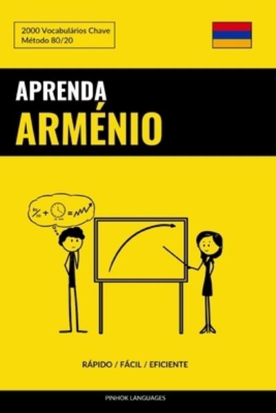 Cover for Languages Pinhok Languages · Aprenda Armenio - Rapido / Facil / Eficiente: 2000 Vocabularios Chave (Paperback Book) (2022)