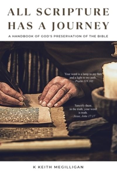 Cover for K. Keith Megilligan · All Scripture Has a Journey (Book) (2023)