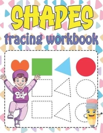 Cover for Aiesha Ramroop · Shapes Tracing Workbook (Paperback Book) (2021)