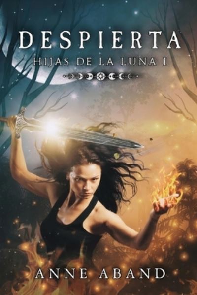 Cover for Anne Aband · Hijas de la Luna I. Despierta - Hijas de la Luna (Pocketbok) (2021)