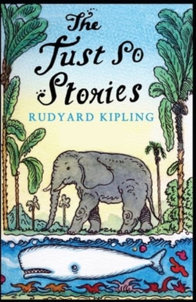 Cover for Rudyard Kipling · Just So Stories BY Rudyard Kipling (Paperback Bog) (2021)