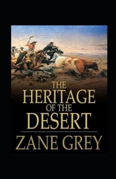 Cover for Zane Grey · The Heritage of the Desert Annotated (Paperback Book) (2021)