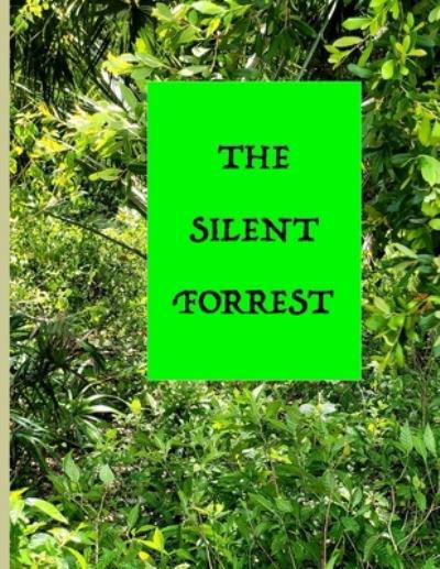 Cover for Gilmore Publishing · The Silent Forest (Paperback Bog) (2021)