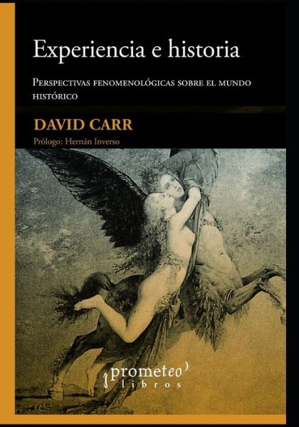 Cover for David Carr · Experiencia e historia: Perspectivas fenomenologicas sobre el tiempo historico (Pocketbok) (2021)