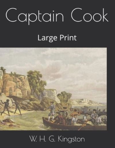 Cover for W H G Kingston · Captain Cook (Paperback Book) (2021)