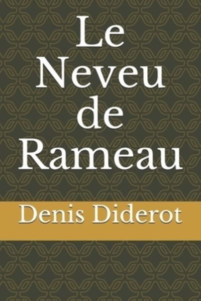 Le Neveu de Rameau - Denis Diderot - Books - Independently Published - 9798594929982 - January 14, 2021