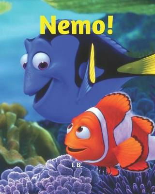 Nemo! - I B - Books - Independently Published - 9798609182982 - February 4, 2020