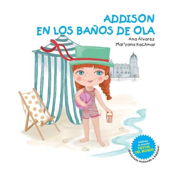 Cover for Ana Alvarez · Addison En Los Banos de Ola (Pocketbok) (2020)