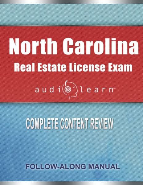 Cover for Audiolearn Content Team · North Carolina Real Estate License Exam AudioLearn: Complete Audio Review for the Real Estate License Examination in North Carolina! (Paperback Book) (2020)