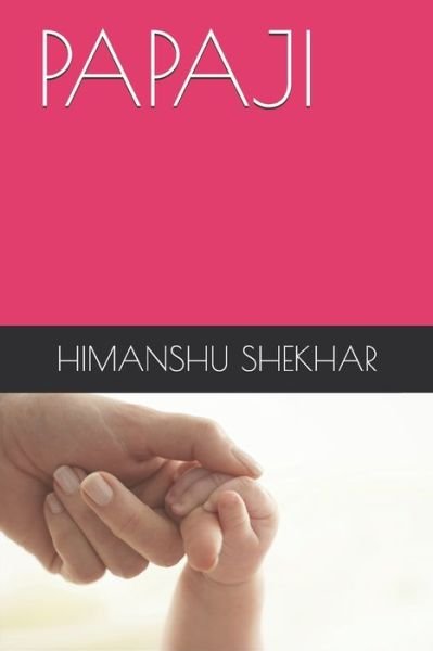 Cover for Himanshu Shekhar · Papaji (Pocketbok) (2020)
