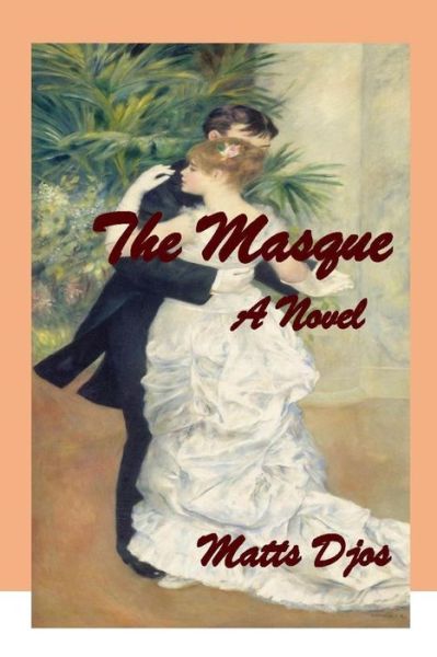 Cover for Matts Djos · The Masque (Paperback Book) (2020)