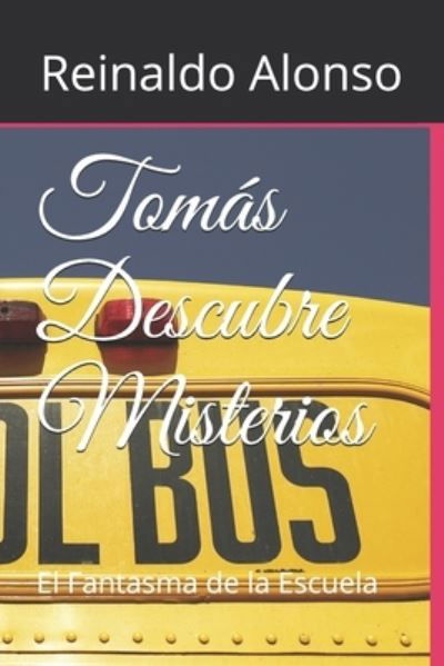 Cover for Reinaldo Alonso · Tomas Descubre Misterios (Paperback Book) (2020)