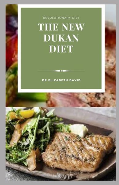 Cover for Dr Elizabeth David · The New Dukan Diet (Paperback Book) (2020)