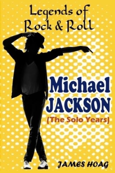 Cover for James Hoag · Legends of Rock &amp; Roll - Michael Jackson (Paperback Book) (2020)