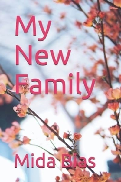 Cover for Mida Bias · My New Family (Paperback Book) (2021)