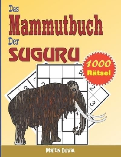 Cover for Martin Duval · Das Mammutbuch der Suguru (Paperback Book) (2021)