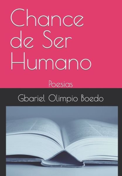 Cover for Gbariel Olimpio Boedo · Chance de Ser Humano (Paperback Book) (2021)