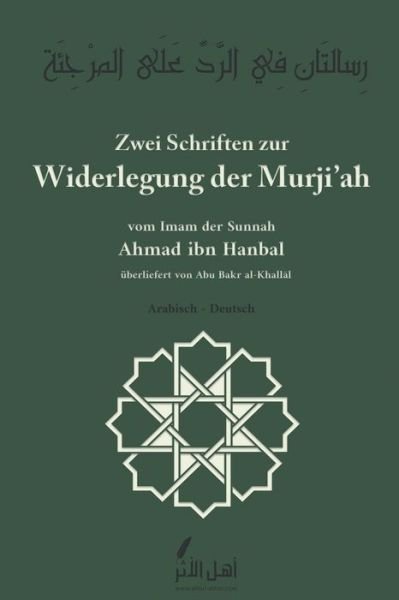 Cover for Ahlul-Athar Com Verlag · Zwei Schriften zur Widerlegung der Murji'ah (Paperback Bog) (2021)