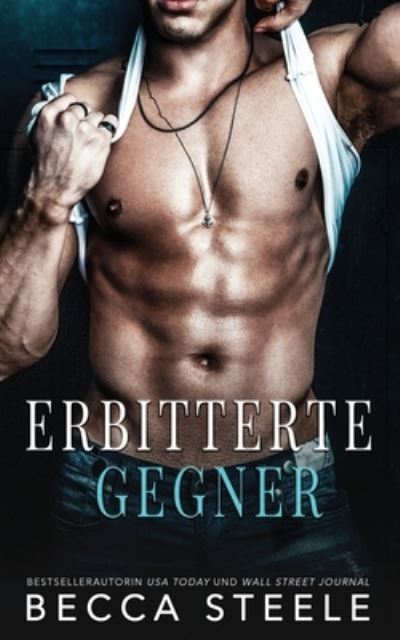 Cover for Becca Steele · Erbitterte Gegner (Paperback Book) (2022)