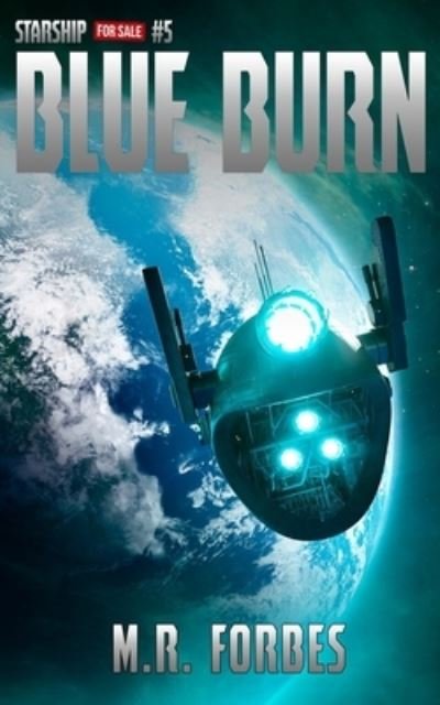 Cover for M R Forbes · Blue Burn - Starship for Sale (Paperback Book) (2022)