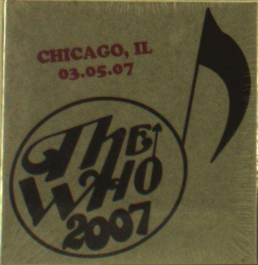 Cover for The Who · Live: 3/5/07 - Chicago Il (CD) (2019)