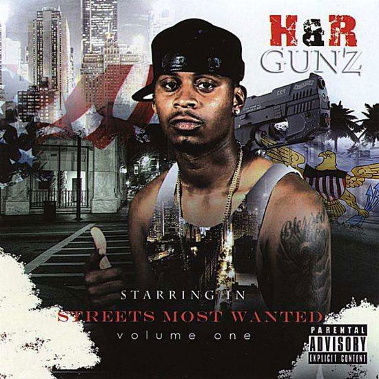 Streets Most Wanted 1 - H & R Gunz - Música - Nu LYFE ENT/ HOOD V RECORDS - 0634479900983 - 26 de septiembre de 2008