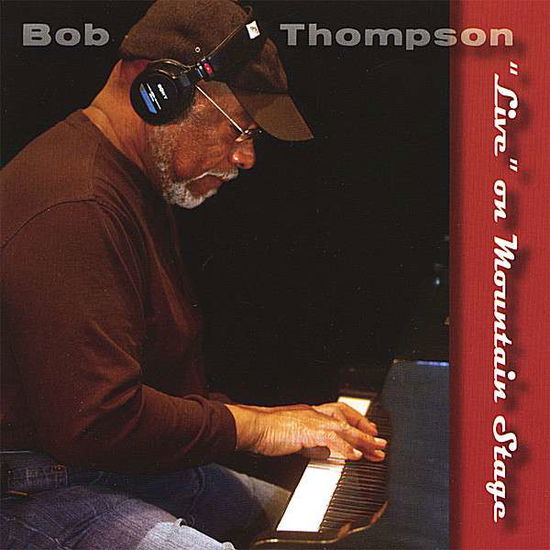 Cover for Bob Thompson · Live on Mountain Stage (CD) (2007)