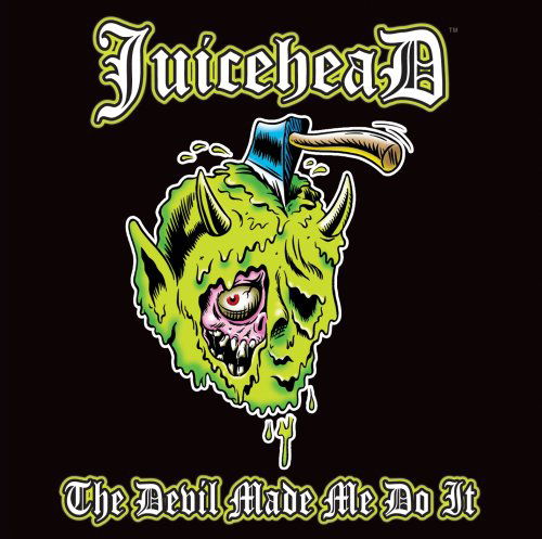 Cover for Juicehead · Devil Made Me Do It.. (CD) (2007)