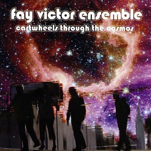 Cover for Fay Victor · Cartwheels Through the Cosmos (CD) (2009)