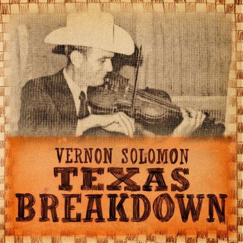 Texas Breakdown - Vernon Solomon - Music - SPRING FED - 0885444843983 - August 12, 2022