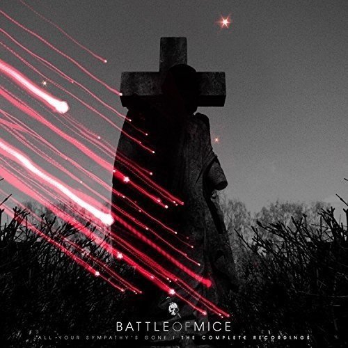 Cover for Battle Of Mice · All Your Sympathy's Gone - The Complete Recordings (LP) (2022)