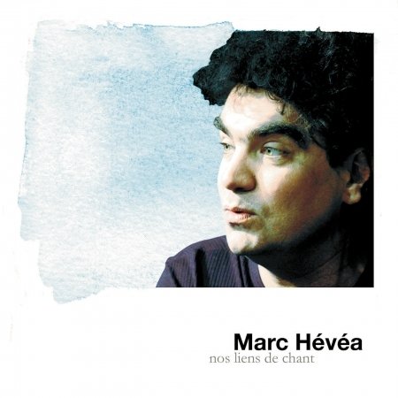 Nos Liens De Chant - Marc Hevea - Musique - BLOC NOTE - 3760231765983 - 10 janvier 2019