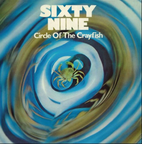 Cover for Sixty-nine · Circle of The Crayfish (LP) (2018)