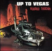 Cover for Up To Vegas · Voodoo Truckin (CD) (2017)