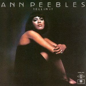 Cover for Ann Peebles · Tellin It &lt;limited&gt; (CD) [Japan Import edition] (2018)