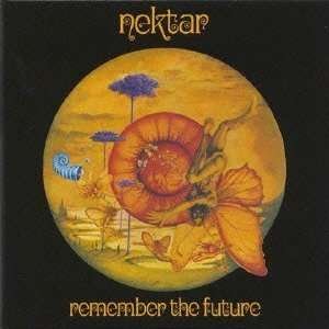 Cover for Nektar · Remember the Future (CD) [Remastered edition] (2013)