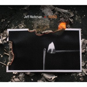 Cover for Jeff Richman · Sizzle (CD) [Japan Import edition] (2016)