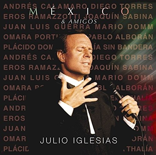 Cover for Julio Iglesias · Mexico &amp; Amigos (CD) [Japan Import edition] (2017)