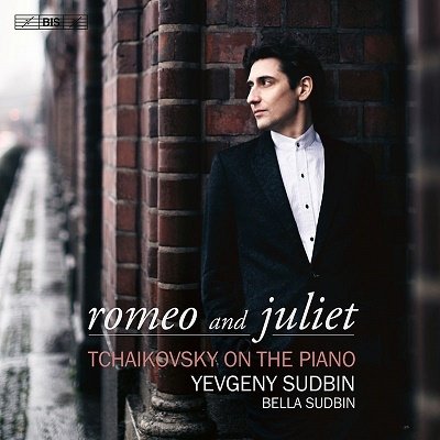 Cover for Yevgeny Sudbin · Tchaikovsky: Romeo and Juliet (CD) (2023)