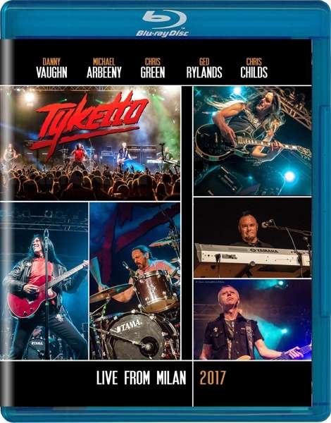 Tyketto · Live From Milan 2017 (Blu-ray) [Blu-ray edition] (2017)