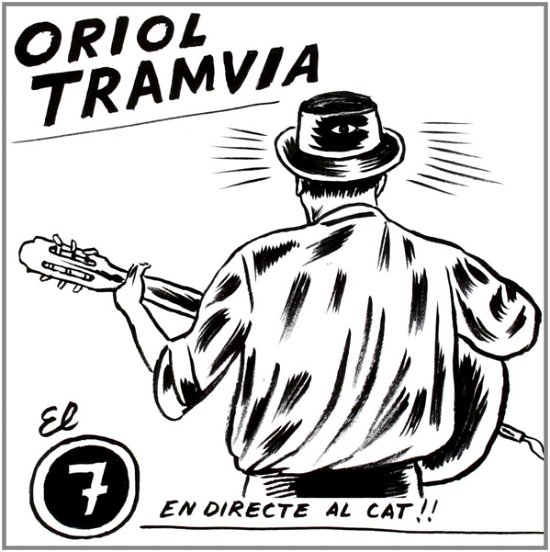 El 7 En Directe Al Cats - Oriol Tramvia - Muziek - TSUNAMI - 8429085440983 - 