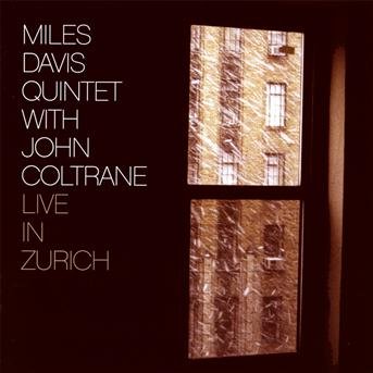 Miles Davis / John Coltrane - Live In Zurich - Miles Quintet Davis - Musik - DISCONFORME CRISTAL - 8436539310983 - 15. november 2012