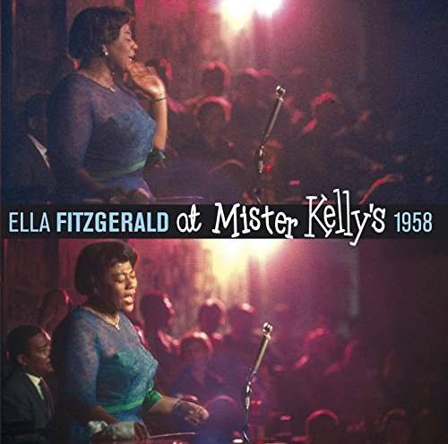 Cover for Ella Fitzgerald · At Mister Kellys 1958 (CD) [24 bit edition] (2017)
