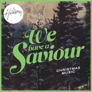 Cover for Hillsong · We Have a Saviour (CD) (2012)