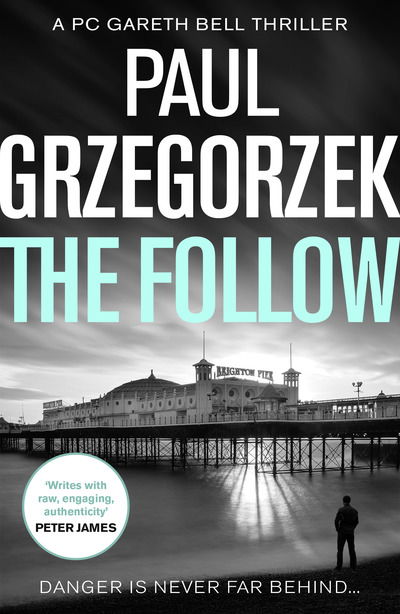 Paul Grzegorzek · The Follow - Gareth Bell Thriller (Paperback Book) (2019)