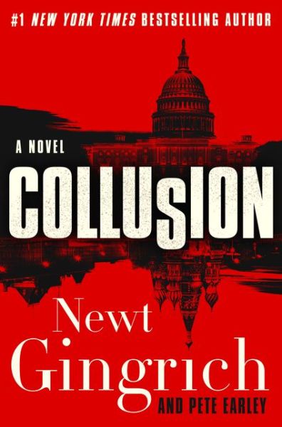 Cover for Newt Gingrich · Collusion: A Novel - Mayberry and Garrett (Hardcover Book) (2019)